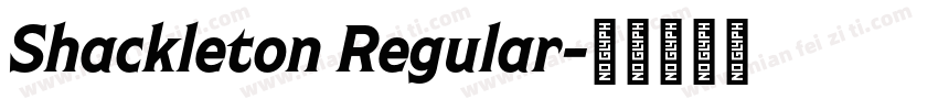 Shackleton Regular字体转换